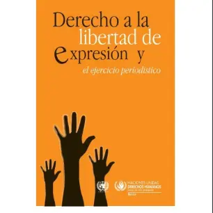 Derecho a la libertad de expresión y el ejercicio periodístico
