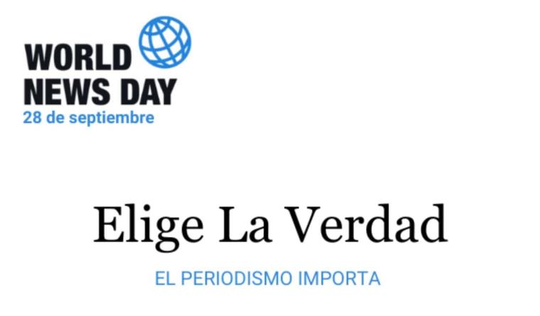 2024 Día Mundial de la Noticia: #EligeLaVerdad