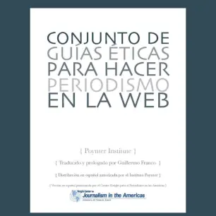 Conjunto de Guías Éticas para hacer Periodismo en la web
