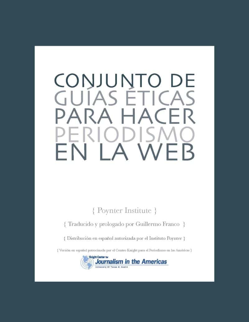 Conjunto de Guías Éticas para hacer Periodismo en la web