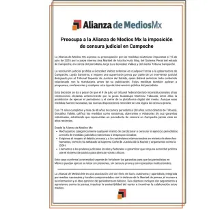 Preocupa a la Alianza de Medios Mx la imposición de censura judicial en Campeche