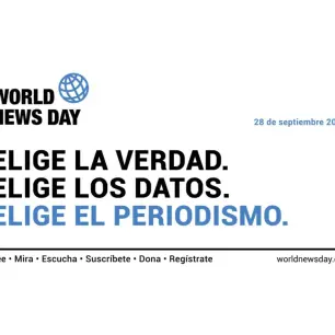 Día Mundial de las Noticias 2025: Sin periodismo confiable no hay democracia que resista