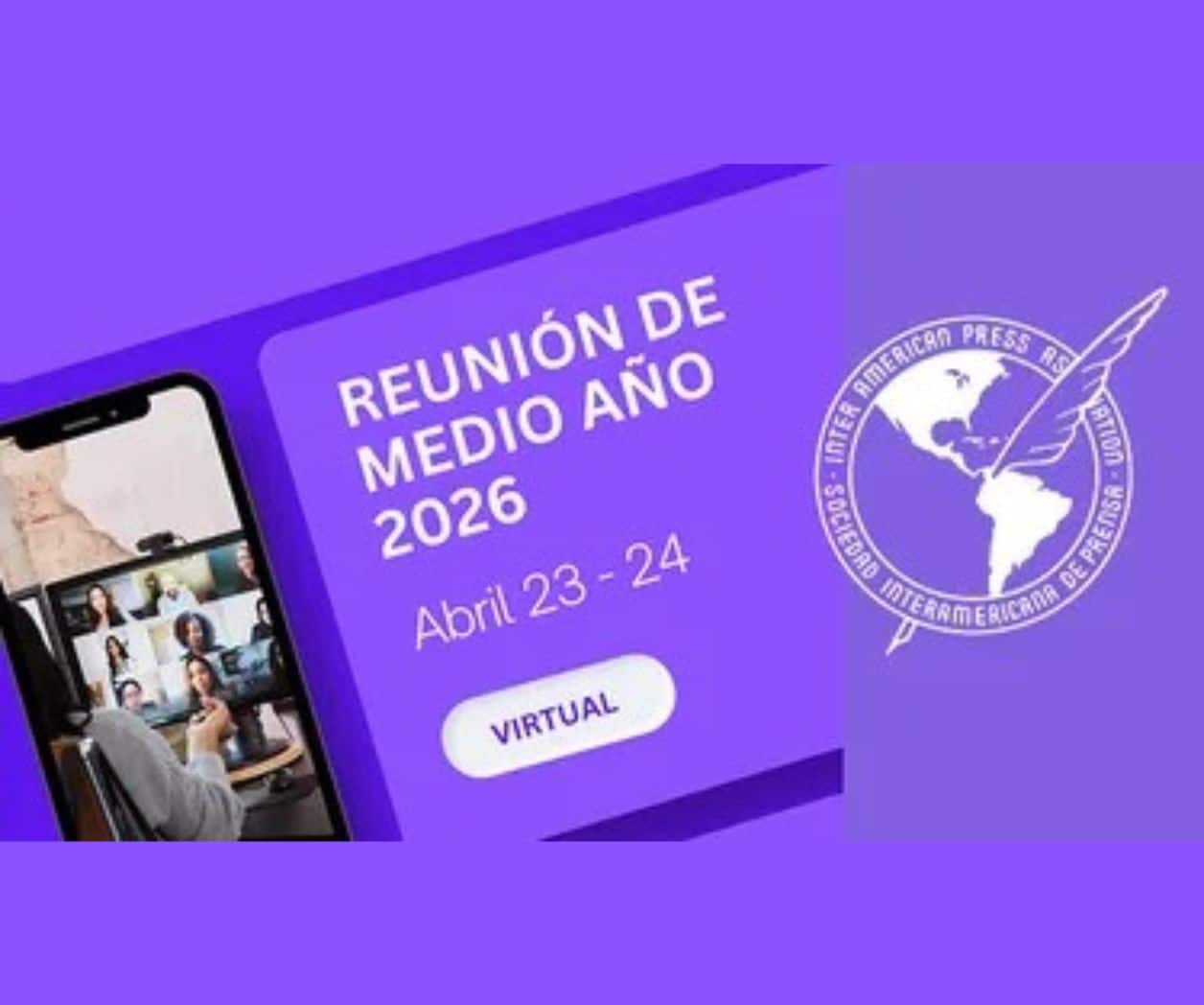 Regístrate, este mes es la Reunión de Medio Año de la SIP 2026