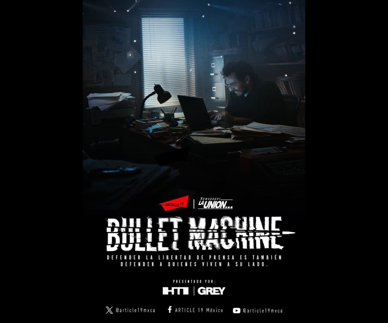 Informar o proteger su vida y la de la familia, el dilema del periodismo en México: Bullet Machine de Artículo 19