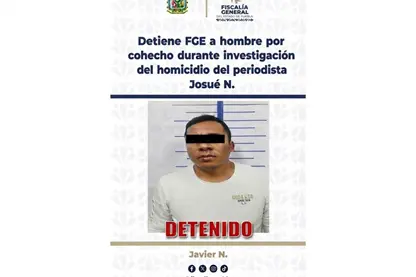 Detienen por cohecho a presidente municipal auxiliar durante investigación del asesinato del periodista Josué Martínez