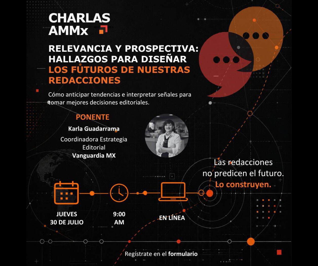 Regístrate a la nueva Charla AMMx: Relevancia y prospectiva para diseñar el futuro de las redacciones